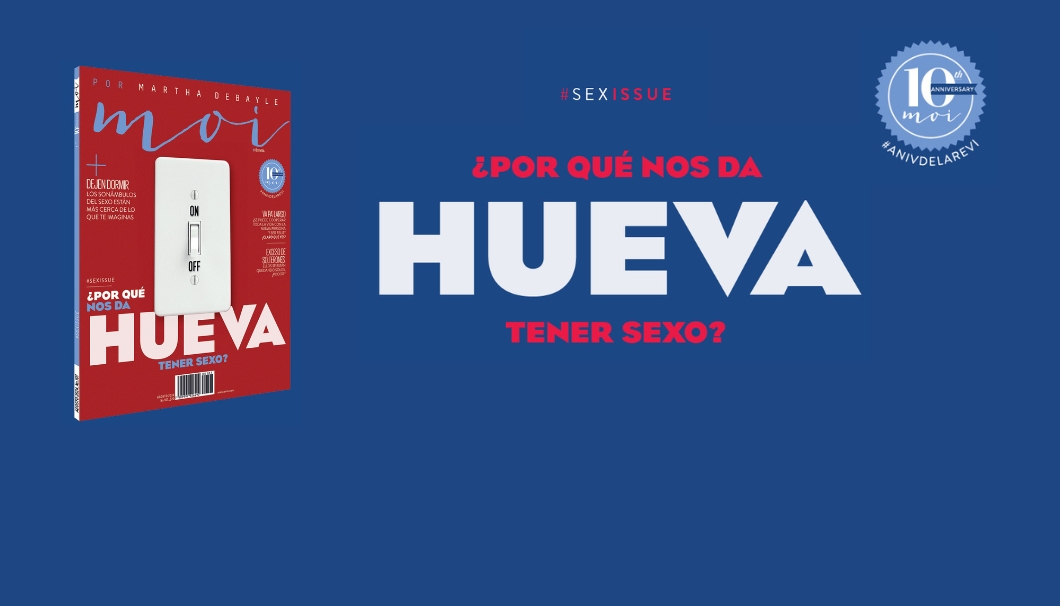 #moiagosto: ¿Por qué nos da HUEVA tener sexo?