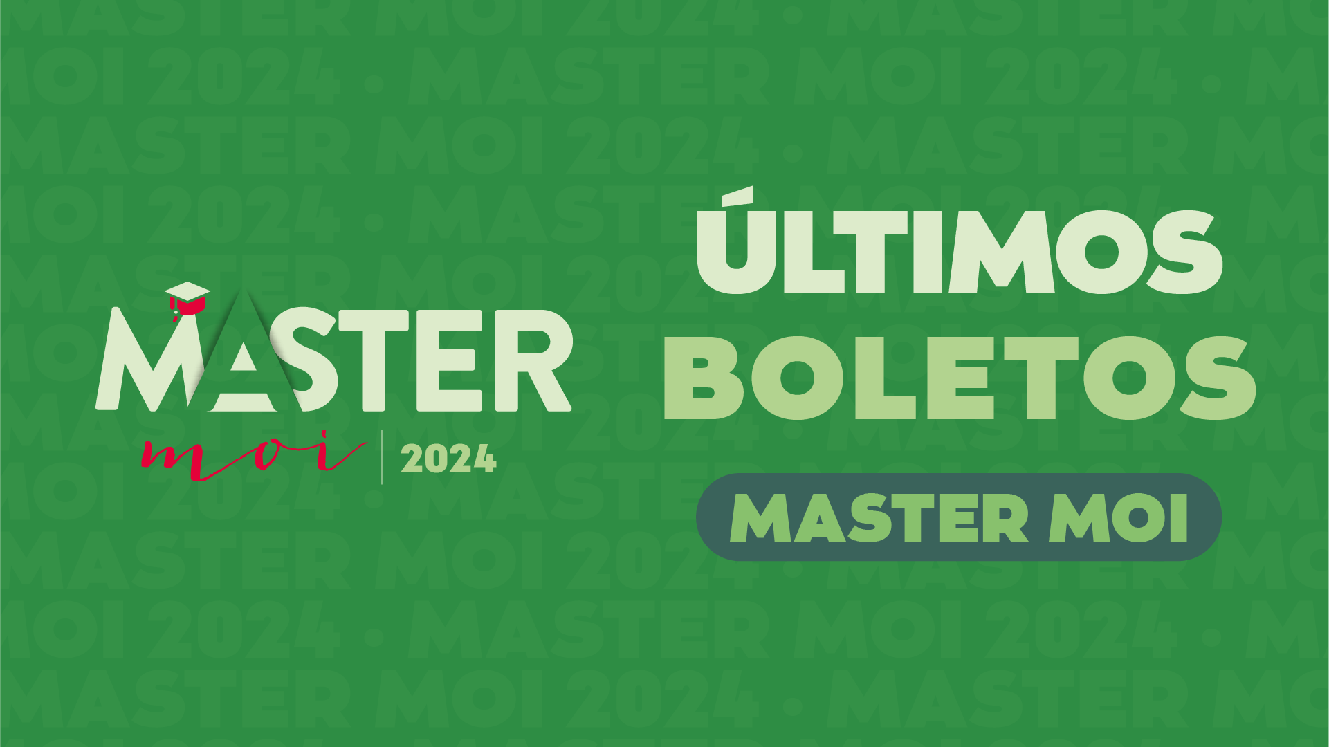 ¡Últimos boletos Master moi 2024! ¿Ya tienes los tuyos?