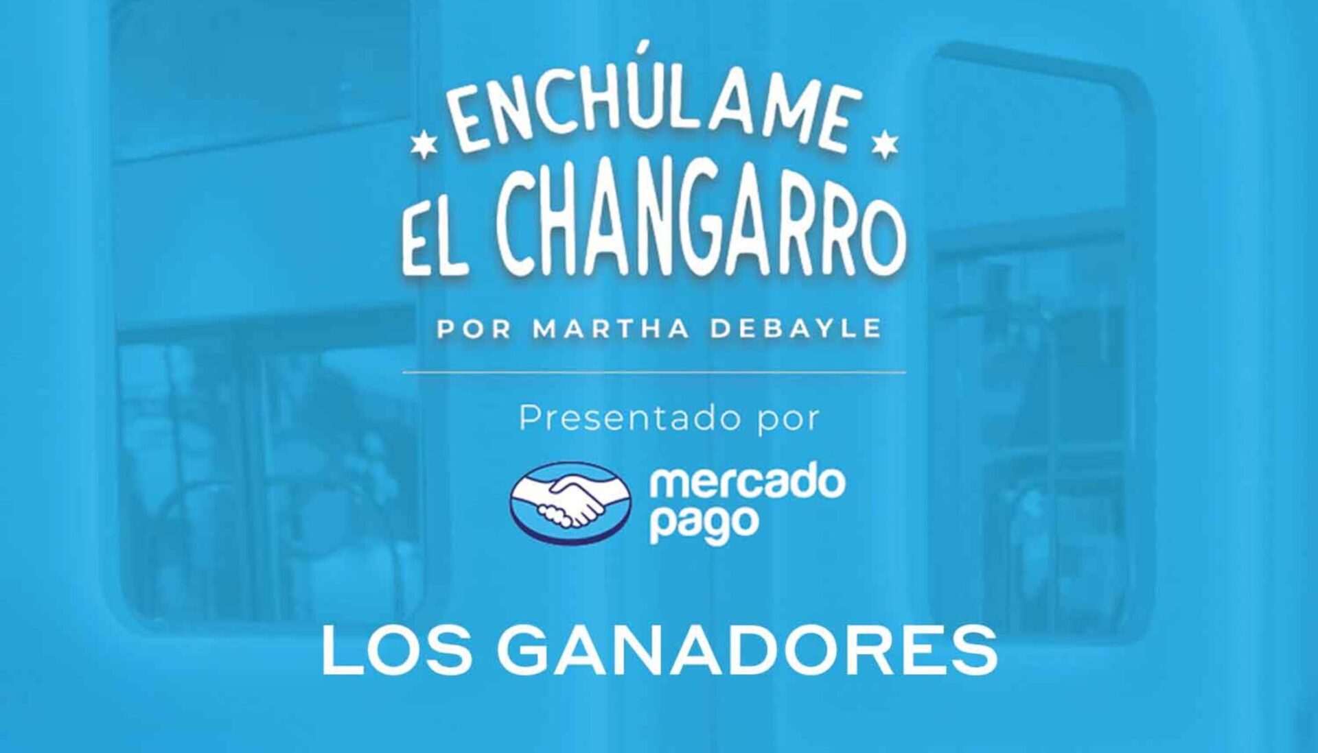 Ganadores de enchulame el chnagarro