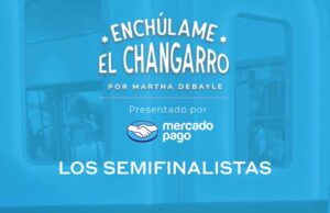 Enchulame el changarro: los finalistas